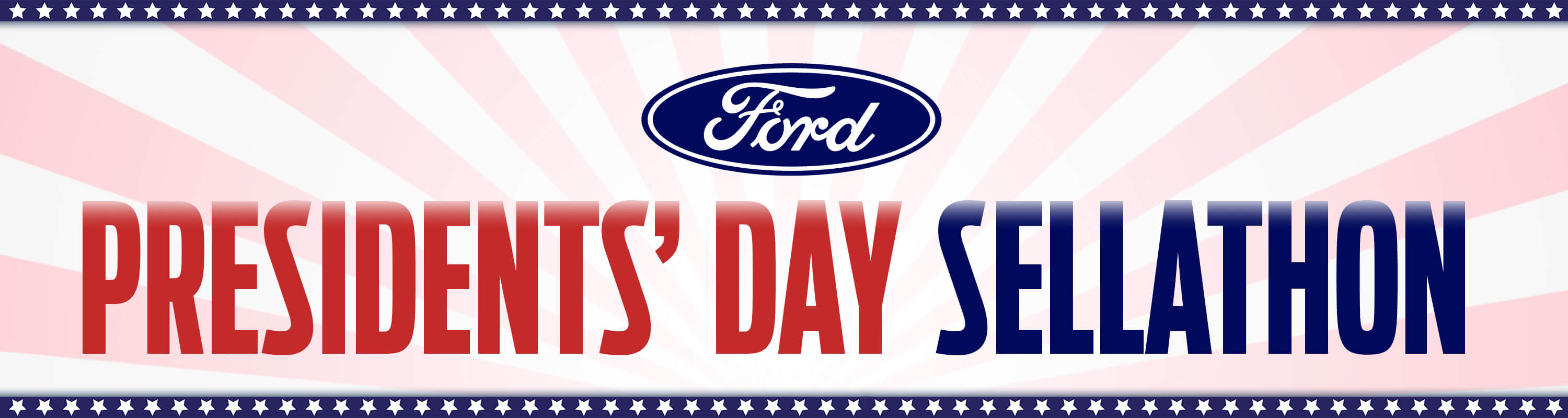 Ford's Presidents' Day Sellathon
