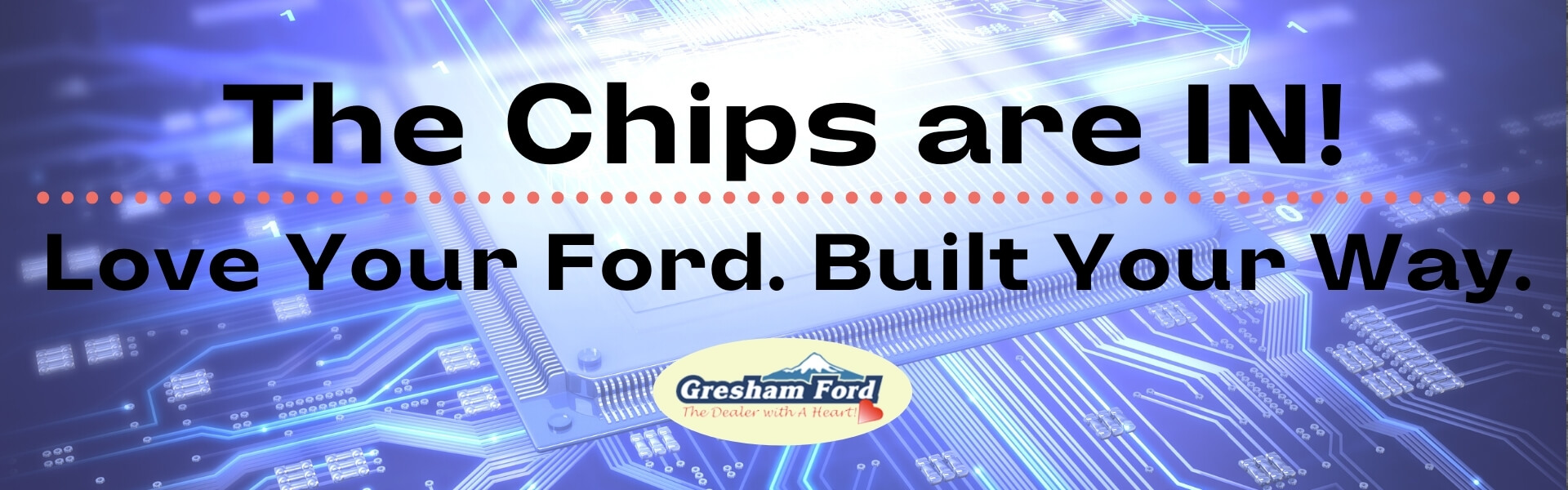 Ford Chip Shortage is Over
